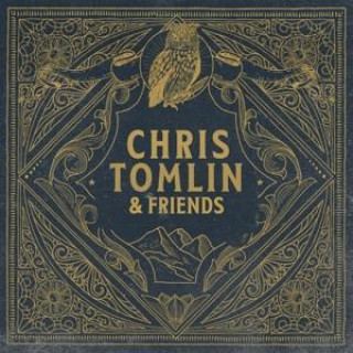 Аудио Chris Tomlin & Friends 