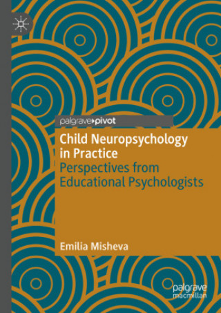 Kniha Child Neuropsychology in Practice 