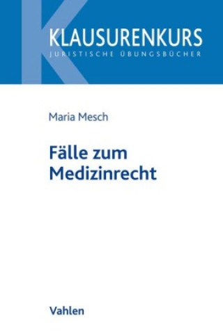 Livro Fälle zum Medizinrecht Maria Mesch