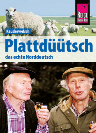 Книга Plattdüütsch - Das echte Norddeutsch Hans-Jürgen Fründt