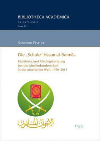 Knjiga Die "Schule" Hasan al-Bannas Sebastian Elsässer