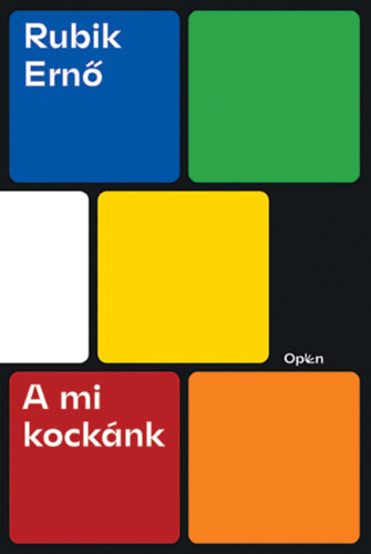 Книга A mi kockánk Rubik Ernő