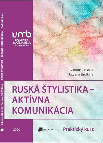 Knjiga Ruská štylistika - Aktívna komunikácia Viktoria Liashuk