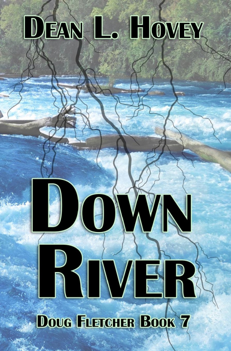 Knjiga Down River Dean L. Hovey
