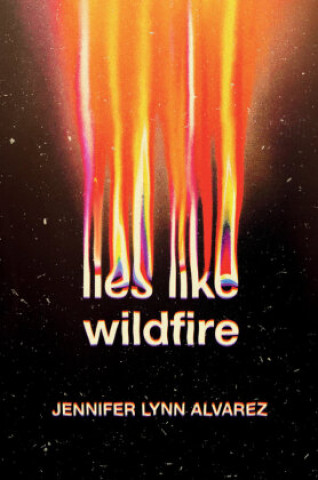 Kniha Lies Like Wildfire 