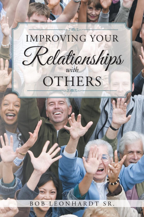 Boek Improving Your Relationships with Others Leonhardt  Bob  Sr.