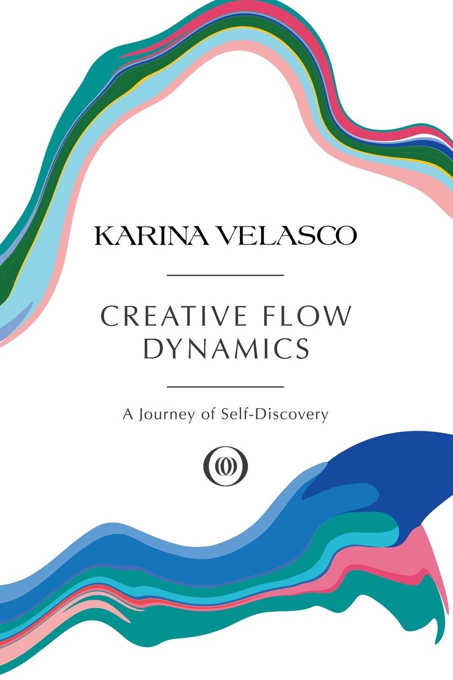 Knjiga Creative Flow Dynamics Karina Velasco