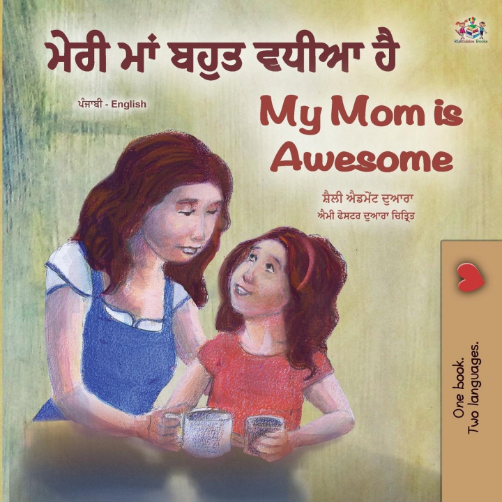 Carte My Mom is Awesome (Punjabi English Bilingual Book for Kids - Gurmukhi) Kidkiddos Books