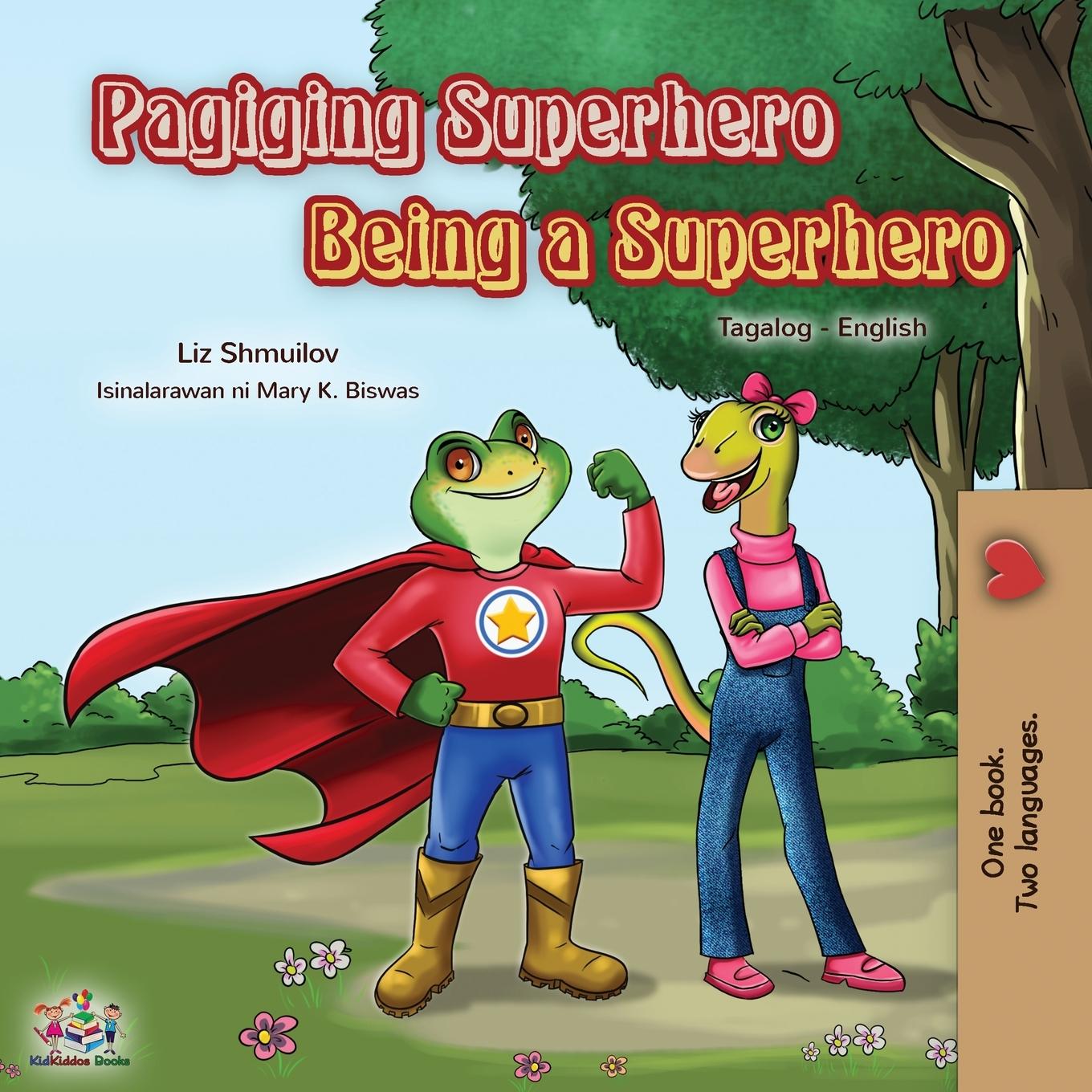 Carte Being a Superhero (Tagalog English Bilingual Book for Kids) Kidkiddos Books