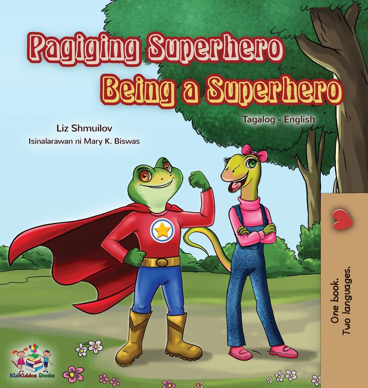 Carte Being a Superhero (Tagalog English Bilingual Book for Kids) Kidkiddos Books