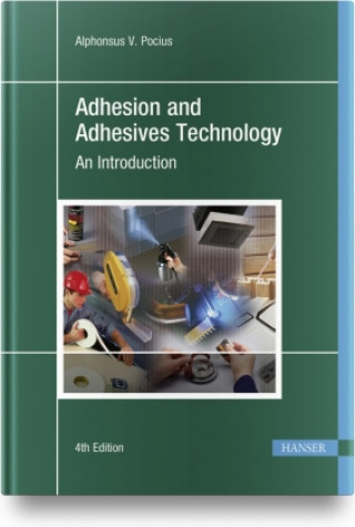 Kniha Adhesion and Adhesives Technology 