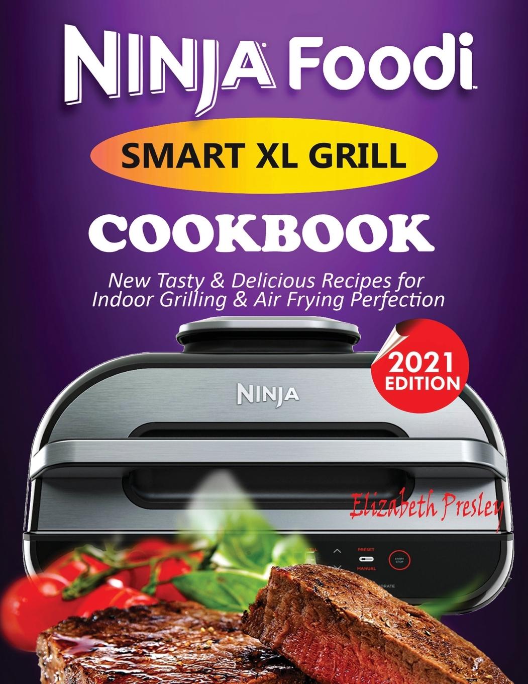 Kniha Ninja Foodi Smart XL Grill Cookbook #2021 