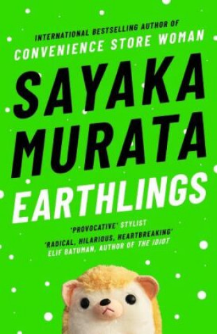 Knjiga Earthlings Sayaka Murata