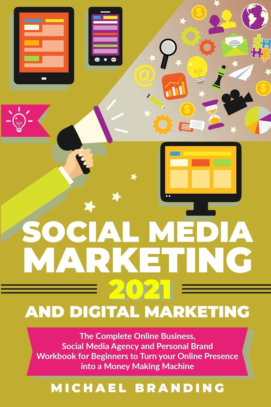 Книга Social Media Marketing 2021 and Digital Marketing 