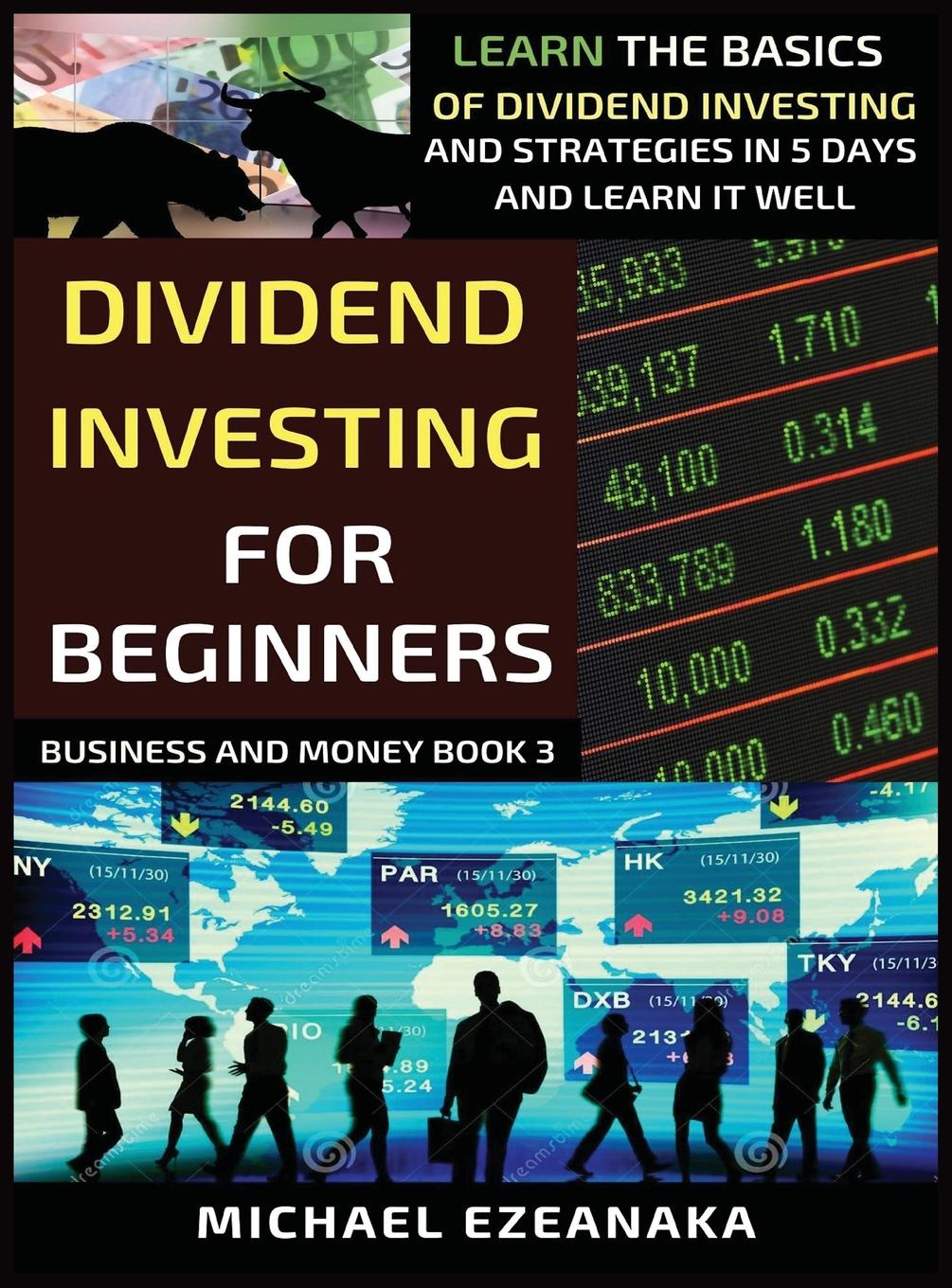 Libro Dividend Investing For Beginners Michael Ezeanaka