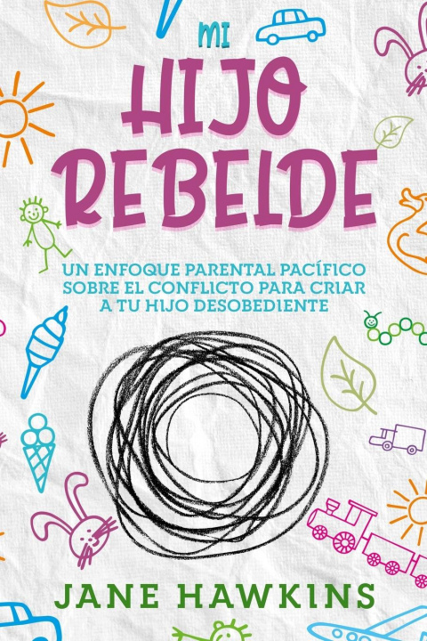 Könyv Mi Hijo Rebelde 