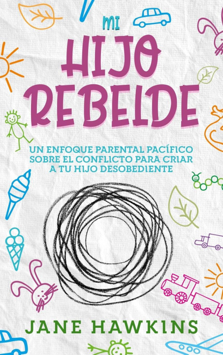 Knjiga Mi Hijo Rebelde Jane Hawkins