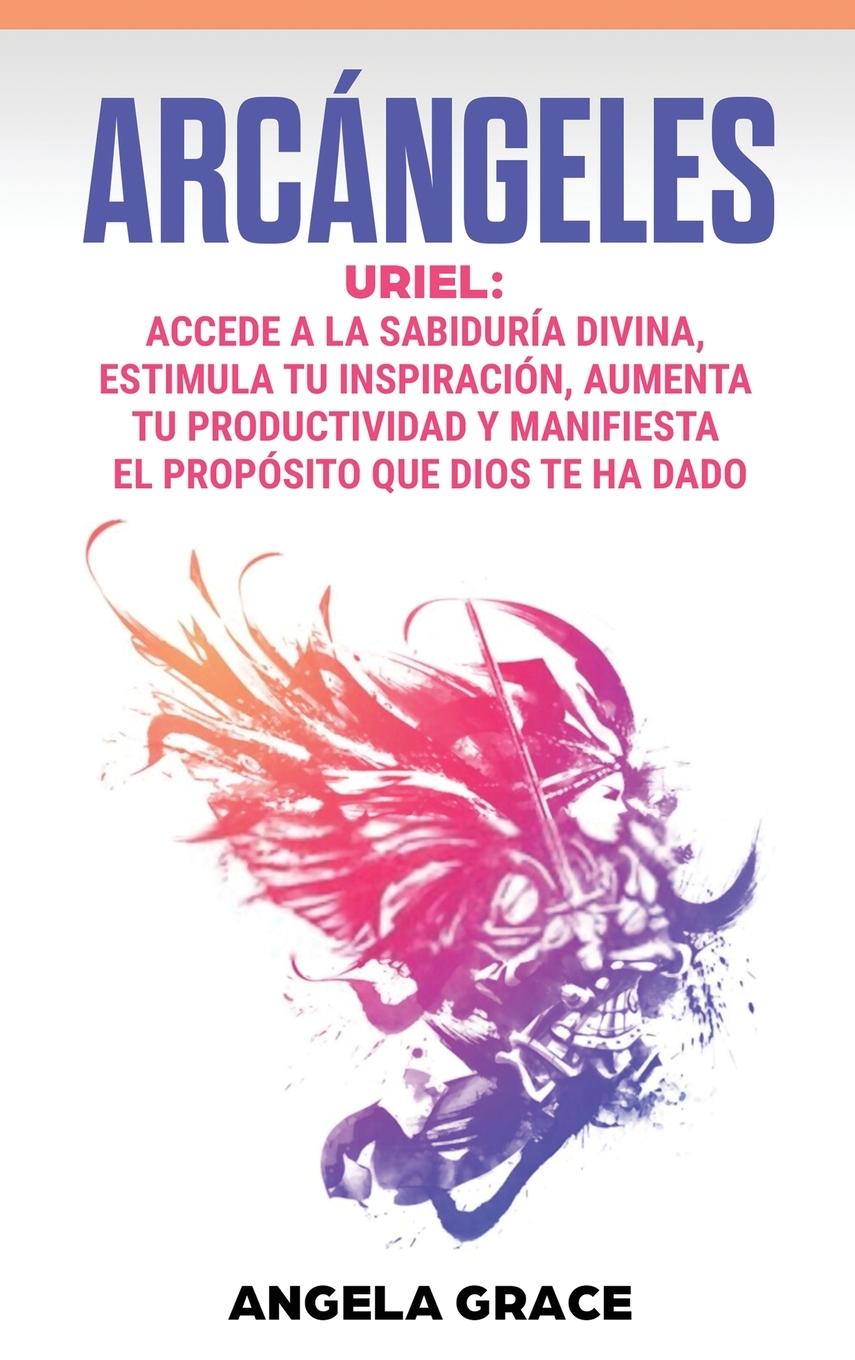 Boek Arcangeles Angela Grace