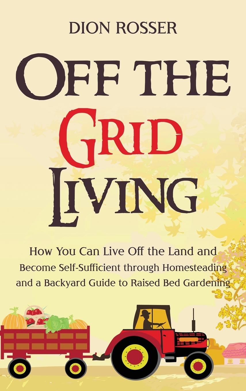 Könyv Off the Grid Living 
