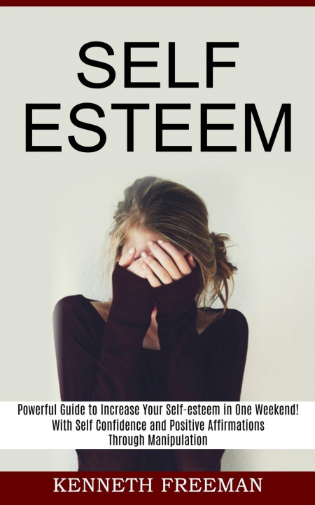 Knjiga Self esteem Kenneth Freeman