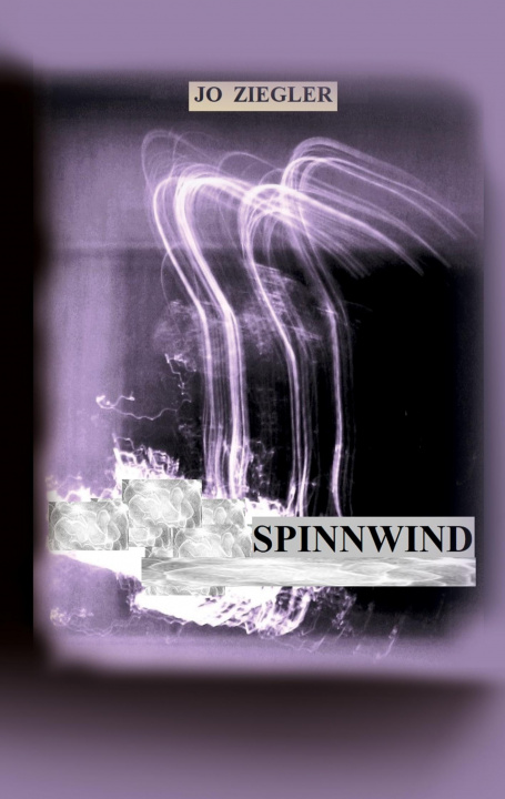 Knjiga SPINNWIND Jo Ziegler