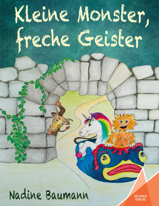 Kniha Kleine Monster, freche Geister Kelebek Verlag