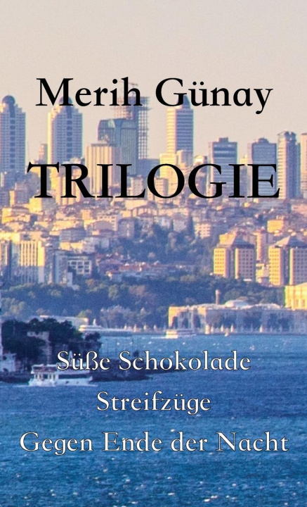 Book Trilogie Merih Gunay