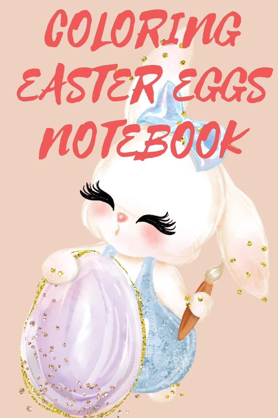Knjiga Coloring Easter Eggs Notebook Cristie Publishing