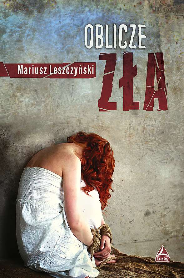 Kniha Oblicze zła Leszczyński Mariusz
