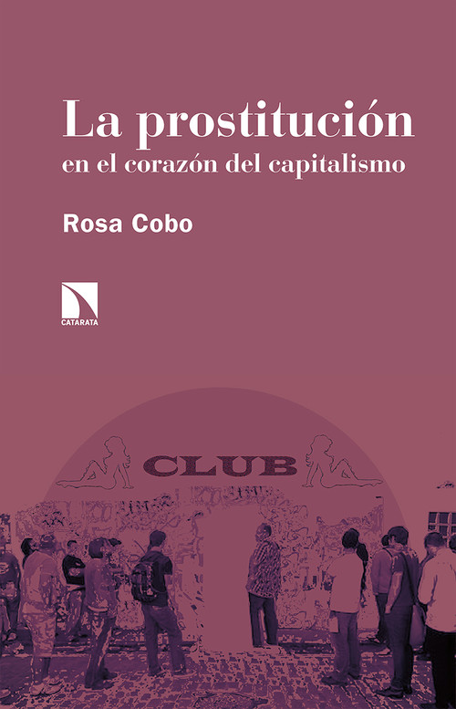 Knjiga La prostitución en el corazón del capitalismo ROSA COBO