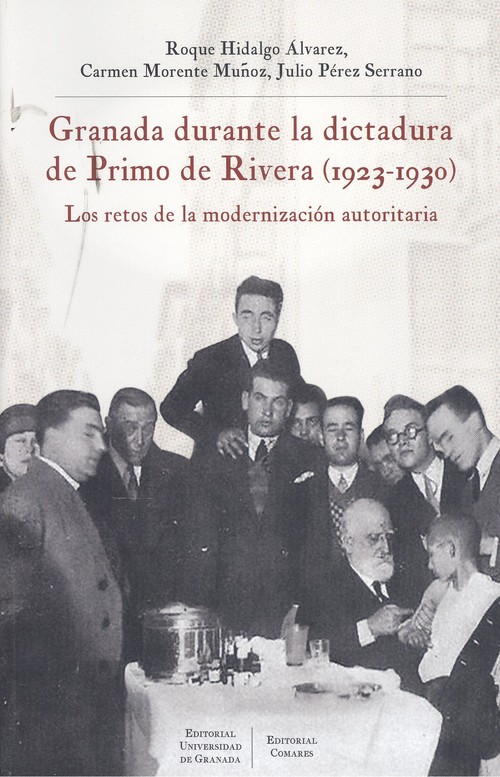 Kniha GRANADA DURANTE LA DICTADURA DE PRIMO DE RIBERA 1923 1930 HIDALGO ALVAREZ
