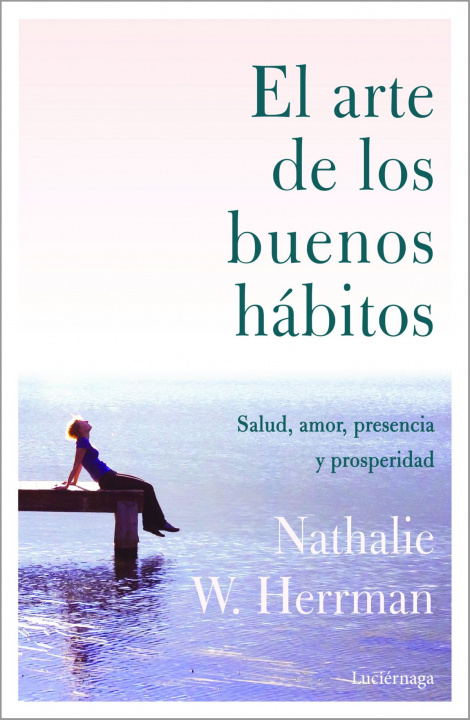 Kniha El arte de los buenos hábitos NATHALIE W. HERRMAN