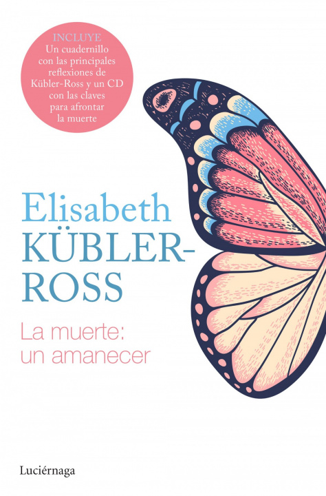 Książka La muerte: un amanecer CD ELISABETH KUBLER-ROSS