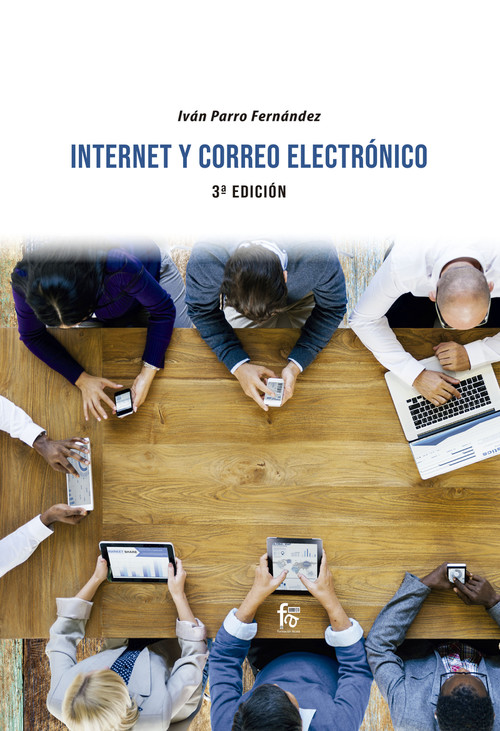 Книга INTERNET Y CORREO ELECTRONICO. 3ª edición IVAN PARRO
