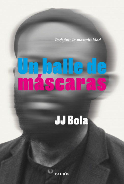Könyv Un baile de máscaras JJ BOLA