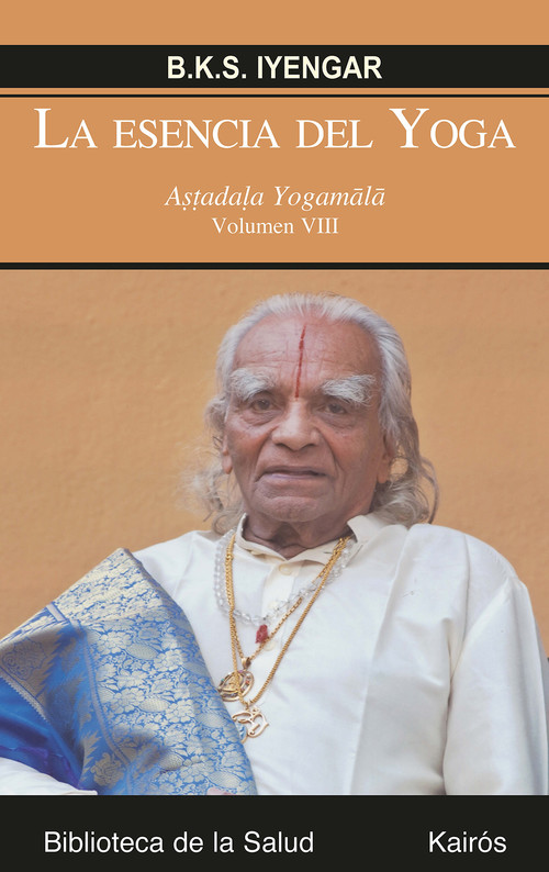Knjiga La esencia del Yoga VIII B.K.S. LYENGAR
