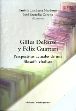 Kniha GILLES DELEUZE Y FÉLIX GUATARI PATRICIO LANDAETA