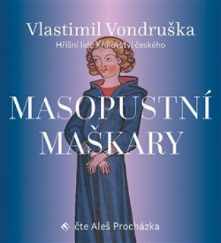 Аудио Masopustní maškary Vlastimil Vondruška