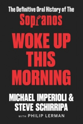 Книга Woke Up This Morning IMPERIOLI  MICHAEL