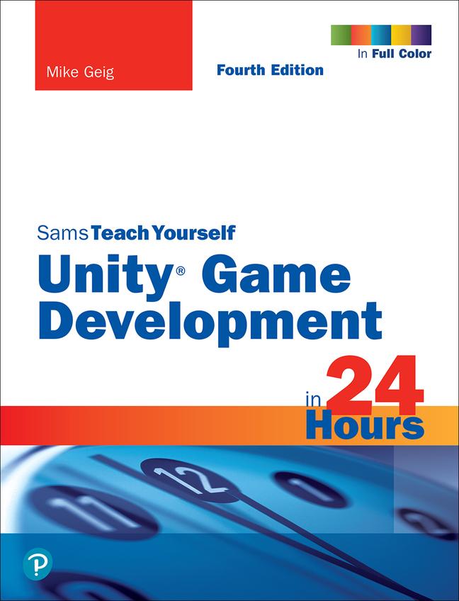 Könyv Unity Game Development in 24 Hours, Sams Teach Yourself 