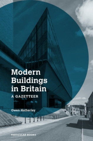 Carte Modern Buildings in Britain Owen Hatherley