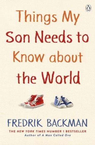 Könyv Things My Son Needs to Know About The World Fredrik Backman