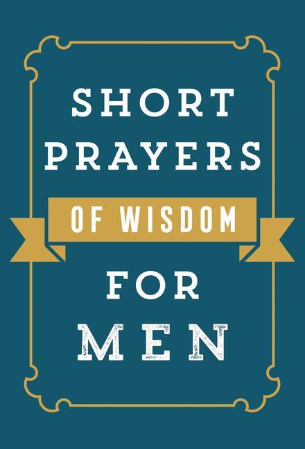 Βιβλίο Short Prayers of Wisdom for Men 