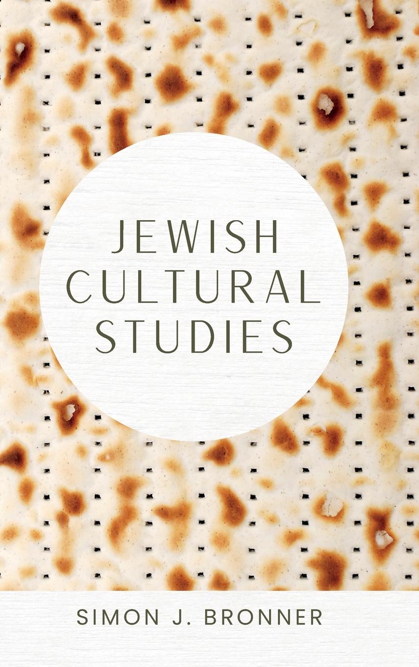 Könyv Jewish Cultural Studies Bronner Simon J. Bronner
