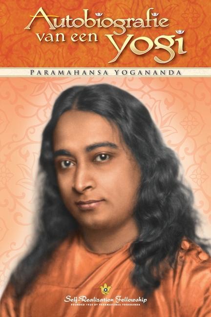 Carte Autobiografie van een yogi (Autobiography of a Yogi Dutch) 