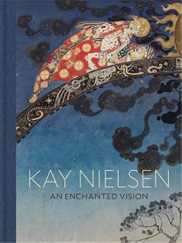 Книга Kay Nielsen: An Enchanted Vision MEGHAN MELVIN  ALISO