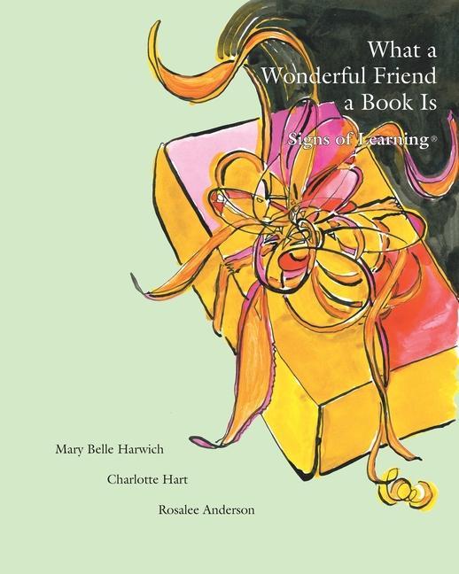 Kniha What a Wonderful Friend a Book Is Charlotte Hart