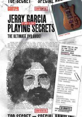 Audio Guitar World -- Jerry Garcia Playing Secrets: The Ultimate DVD Guide!, DVD Andy Aledort