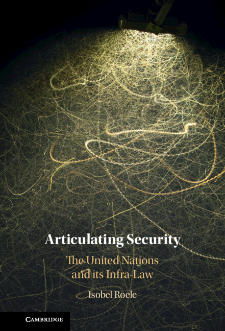 Knjiga Articulating Security Isobel (Queen Mary University of London) Roele