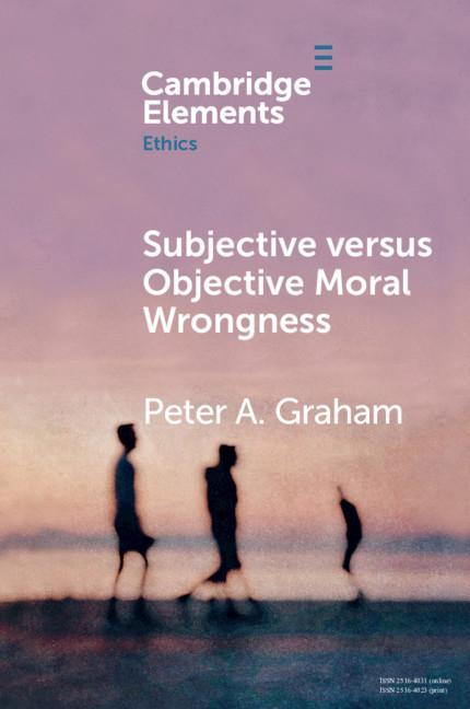 Book Subjective versus Objective Moral Wrongness Graham
